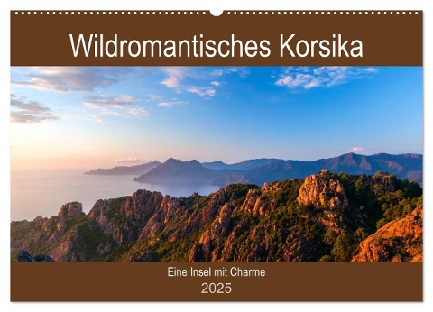 Wildromatisches Korsika (Wandkalender 2025 DIN A2 quer), CALVENDO Monatskalender - Janita Webeler