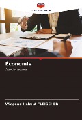 Cover-Bild zum Titel 'Économie' von 'Wiegand Helmut Fleischer'