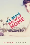 Cover-Bild zum Titel 'No Way Home' von 'T. C. Boyle'