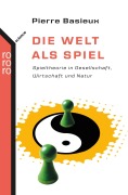 Die Welt als Spiel - Pierre Basieux