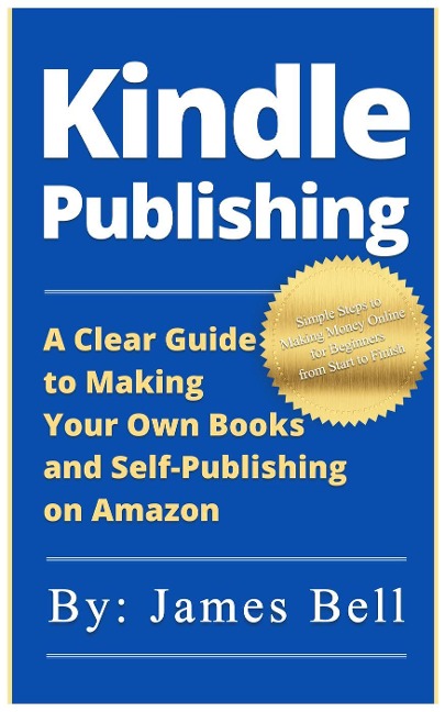 Kindle Publishing - James Bell
