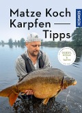 Matze Kochs Karpfen-Tipps - Matze Koch