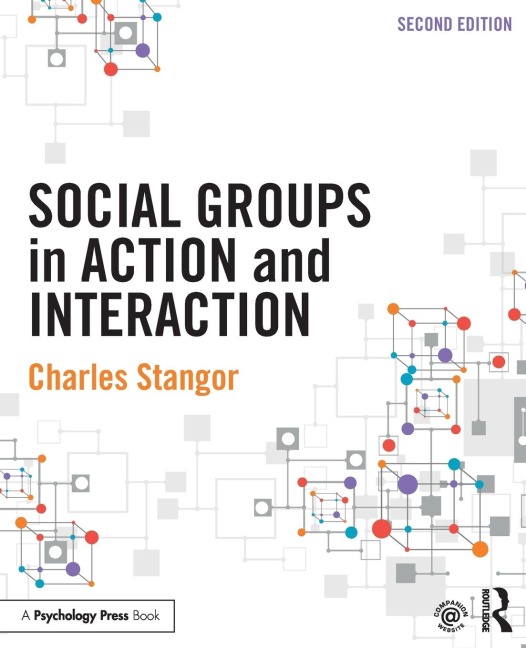 Social Groups in Action and Interaction - Charles Stangor