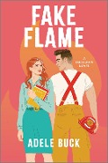 Fake Flame - Adele Buck
