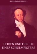 Cover-Bild zum Titel 'Leiden und Freude eines Schulmeisters' von 'Jeremias Gotthelf'