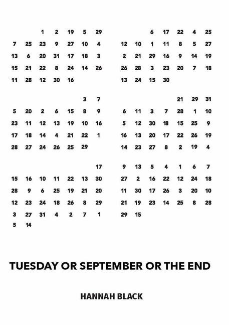 Tuesday or September or the End - Hannah Black