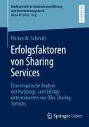 Erfolgsfaktoren von Sharing Services - Florian W. Schmidt