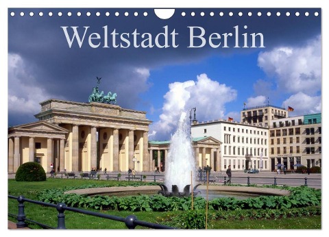Weltstadt Berlin (Wandkalender 2024 DIN A4 quer), CALVENDO Monatskalender - Lothar Reupert
