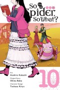 Cover-Bild zum Titel 'So I'm a Spider, So What?, Vol. 10 (Manga)' von 'Okina Baba'