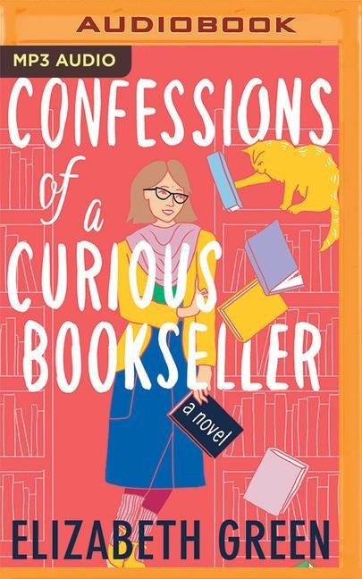 Confessions of a Curious Bookseller - Elizabeth Green