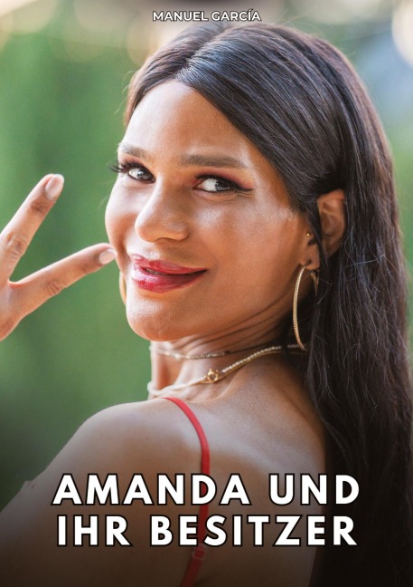 Amanda und ihr Besitzer - Manuel García