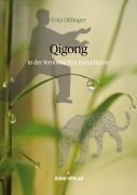 Cover-Bild zum Titel 'Qigong in der fernöstlichen Kampfkunst' von 'Fritz Oblinger'