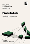 Cover-Bild zum Titel 'Fördertechnik' von 'Heinz Pfeifer, Gerald Kabisch, Hans Lautner'
