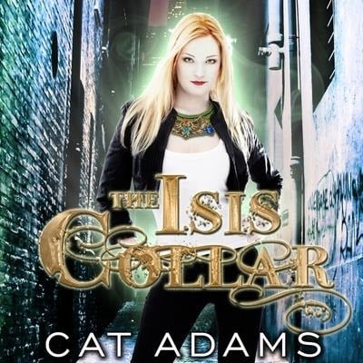 The Isis Collar Lib/E - Cat Adams