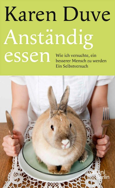 Anständig essen - Karen Duve