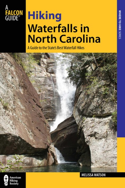 Hiking Waterfalls in North Carolina - Melissa Watson