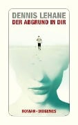 Cover-Bild zum Titel 'Der Abgrund in dir' von 'Dennis Lehane'
