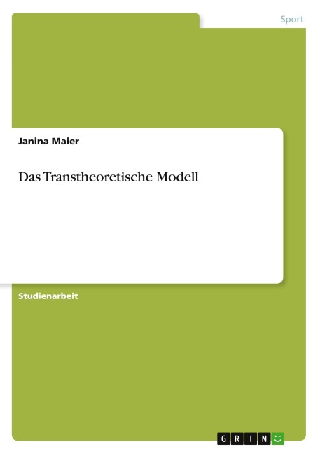Das Transtheoretische Modell - Janina Maier