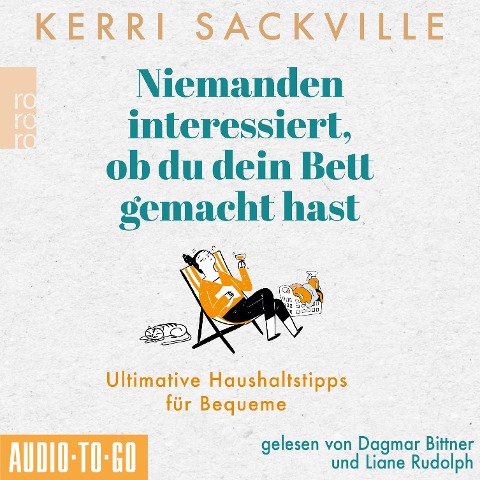 Niemanden interessiert, ob du dein Bett gemacht hast - Kerri Sackville