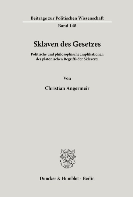 Sklaven des Gesetzes. - Christian Angermeir