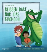 Cover-Bild zum Titel 'Beißen darf nur das Krokodil - Pappbilderbuch' von 'Carina Heer'