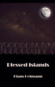 Cover-Bild zum Titel 'Blessed Islands' von 'Klaus Heimann'