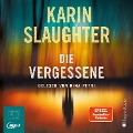 Die Vergessene (ungekürzt) - Karin Slaughter