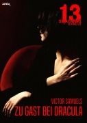 Cover-Bild zum Titel '13 SHADOWS, Band 31: ZU GAST BEI DRACULA' von 'Victor Samuels'