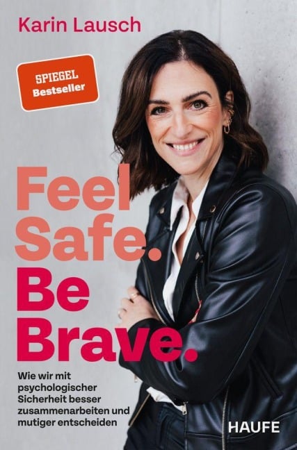 Feel Safe. Be Brave. - Karin Lausch