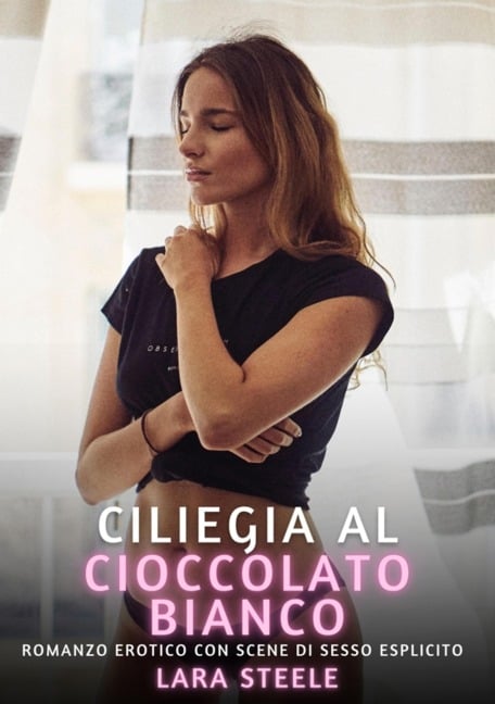 Ciliegia al Cioccolato Bianco - Lara Steele