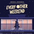 Cover-Bild zum Titel 'Every Other Weekend Lib/E' von 'Abigail Johnson'