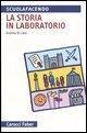 La storia in laboratorio - Gianna Di Caro