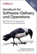 Cover-Bild zum Titel 'Handbuch für Software-Delivery und Operations' von 'Yevgeniy (Jim) Brikman'