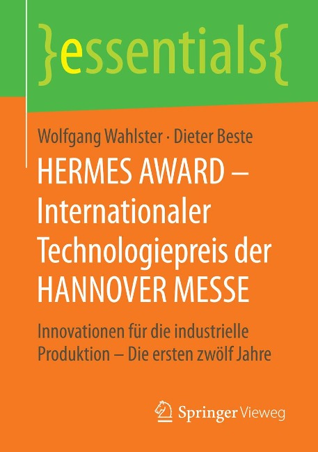 HERMES AWARD - Internationaler Technologiepreis der HANNOVER MESSE - Wolfgang Wahlster, Dieter Beste