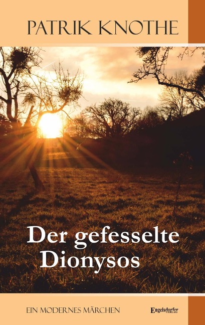 Der gefesselte Dionysos - Patrik Knothe