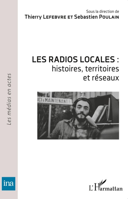 Les radios locales : - Thierry Lefebvre, Sebastien Poulain