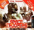 Cover-Bild zum Titel 'Space Troopers' von 'P. E. Jones'