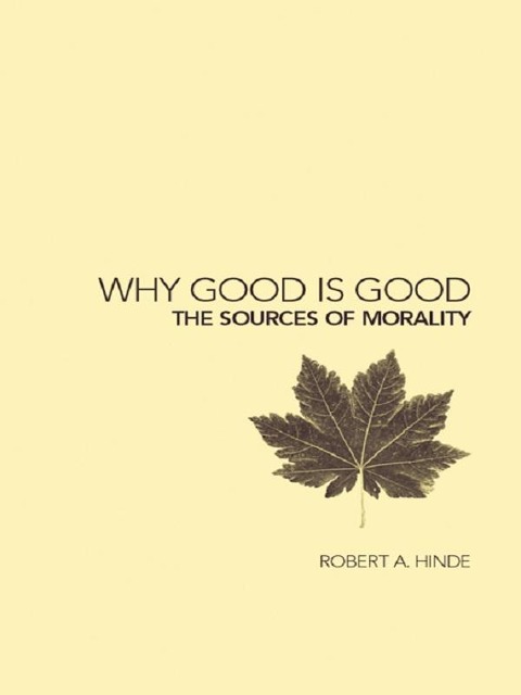 Why Good is Good - Robert Hinde
