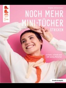 Cover-Bild zum Titel 'Noch mehr Mini-Tücher stricken¿ (kreativ.kompakt.)' von 'Brigitte Zimmermann'