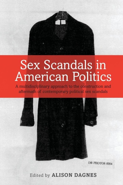 Sex Scandals in American Politics - 