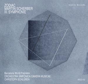 ZODIAC - Scherber: III. Symphonie - Schlüren/Orquestra Simfonica Camera Musicae