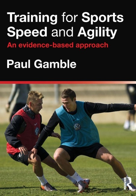 Training for Sports Speed and Agility - Paul Gamble