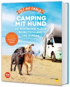 Cover-Bild zum Titel 'Yes we camp! Camping mit Hund' von 'Andrea Lammert, Angelika Mandler-Saul'
