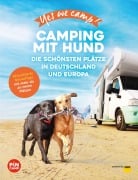 Cover-Bild zum Titel 'Yes we camp! Camping mit Hund' von 'Andrea Lammert, Angelika Mandler-Saul'
