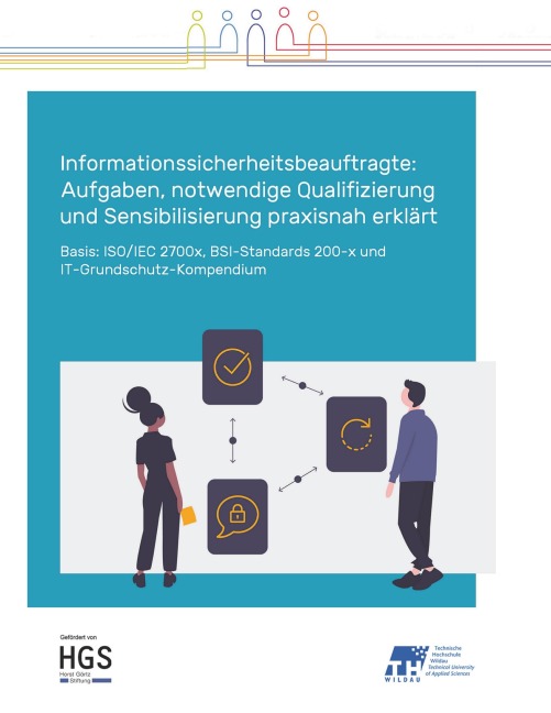 Informationssicherheitsbeauftragte: Aufgaben, notwendige Qualifizierung und Sensibilisierung praxisnah erklärt - Margit Scholl