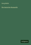 Cover-Bild zum Titel 'Die deutsche Romantik' von 'Georg Mehlis'