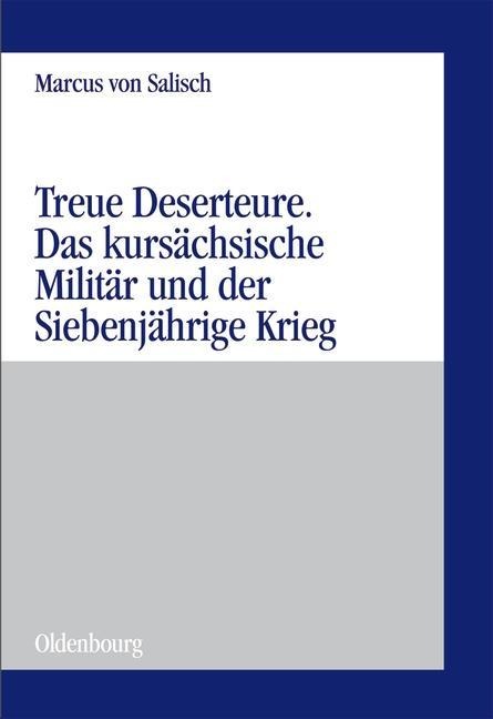 Treue Deserteure - Marcus von Salisch