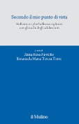 Cover-Bild zum Titel 'Secondo il mio punto di vista. Bullismo e cyberbullismo esplorati con gli occhi degli adolescenti' von ''