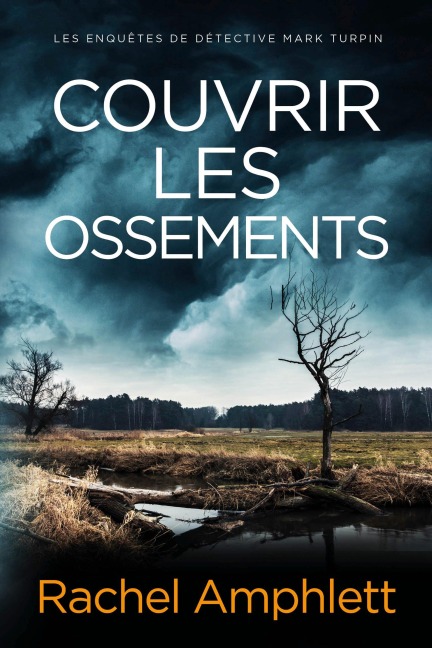 Couvrir les ossements - Rachel Amphlett