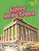 Cover-Bild zum Titel 'Explore Ancient Greece' von 'Zelda Wagner'